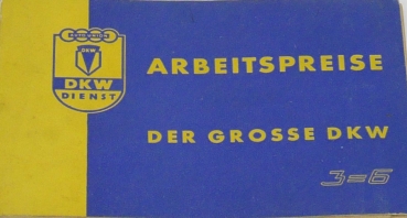 DKW 3=6 Arbeitspreise 1962 "Der grosse DKW" Automobilprospekt (9644)